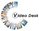 Video Desk - It allows you to share and manage your media online.