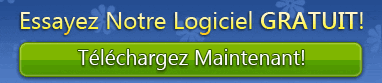 Essayez Notre Logiciel GRATUIT!