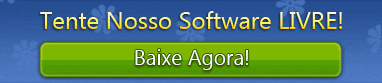 Tente Nosso Software LIVRE!